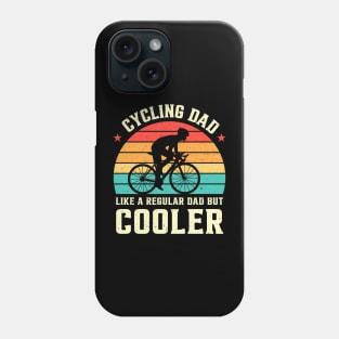 Cycling Dad Like A Regular Dad But Cooler Phone Case