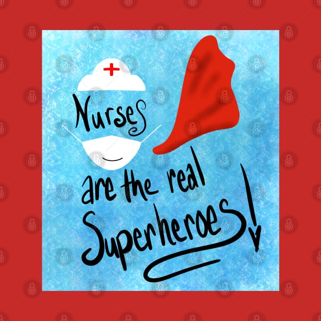 Nurses are Superheroes by Kcinnik