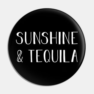 Sunshine & Tequila Gift For Tequila Lover Pin