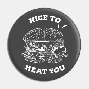 Nice to meat you hamburger Pin