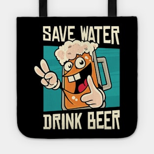 save water drink beer Tote