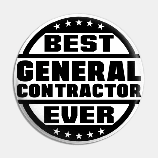 Best General Contractor Ever Pin