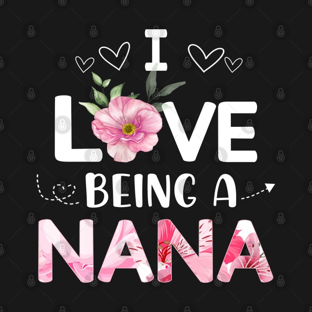 i love being a nana by Leosit