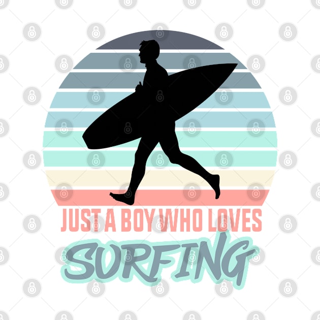 Just A Boy Who Loves Surfing by HassibDesign