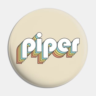 Piper - Retro Rainbow Typography Faded Style Pin