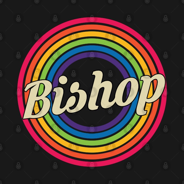 Bishop - Retro Rainbow Style by MaydenArt