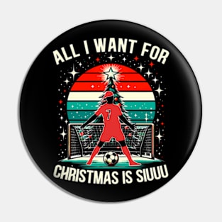 All I Want for Christmas is Siuuu... Pin