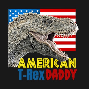 4th of July American T-Rex Dinosaur Daddy T-Shirt