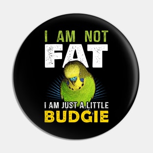 Fat Budgie Funny Pin