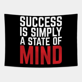 Success Is Simply A State Of Mind Tapestry