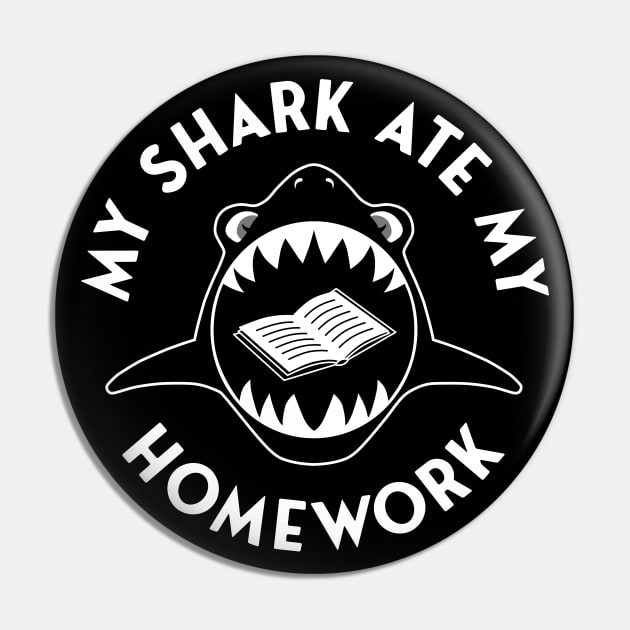 My Shark Ate My Homework Pin by Barn Shirt USA