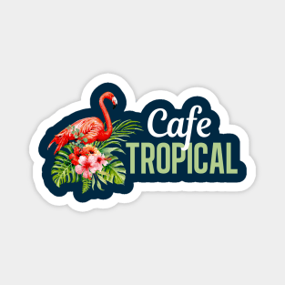 Cafe Tropical Schitts Creek Magnet