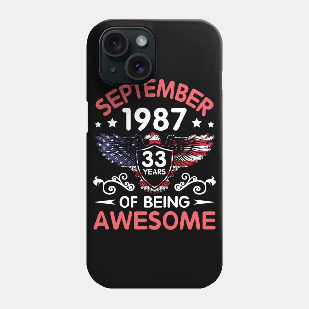 USA Eagle Was Born September 1987 Birthday 33 Years Of Being Awesome Phone Case by Cowan79