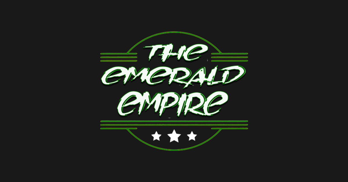 Emerald Empire Ver. 4 - Emerald Empire - Posters and Art Prints | TeePublic
