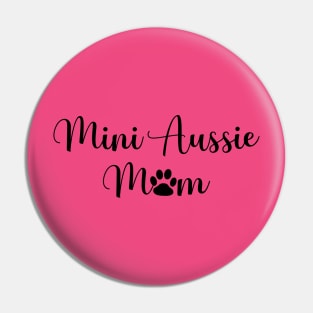 Mini Aussie Mom Pin