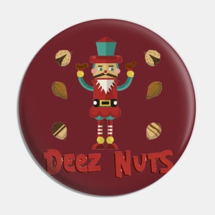 Deez Nuts Nutcracker Pin