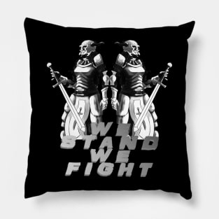 we stand we fight Pillow