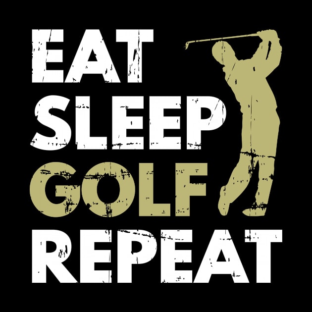 eat Sleep Golf Repeat Golfing Gift Golfer by petervanderwalk