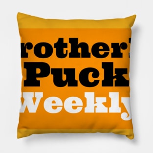 Brotherly Puck Weekly Pillow