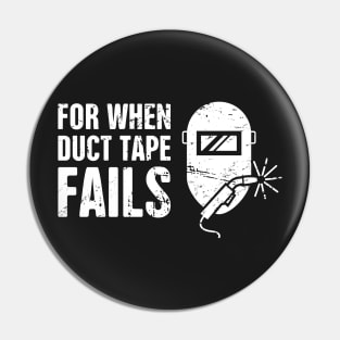 Funny Welding Welder Quote Pin