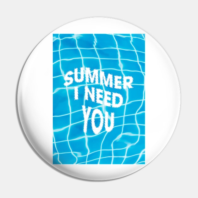 Summer i need you Pin by ruifaria