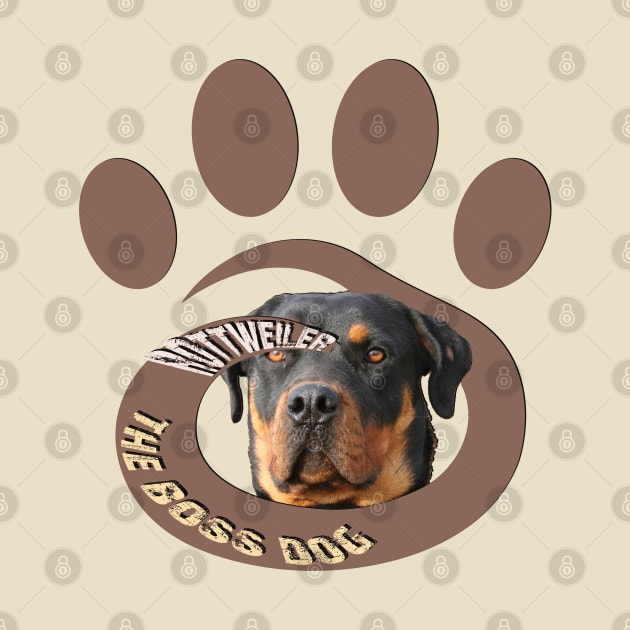 Rottweiler the boss dog by TeeText