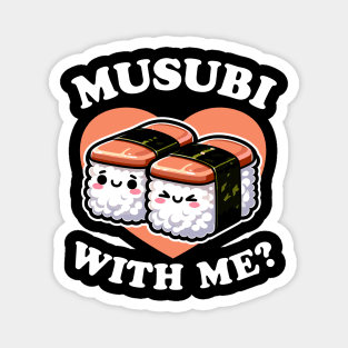 Musubi With Me Spam Musubi Magnet