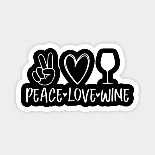 Peace love wine design Magnet