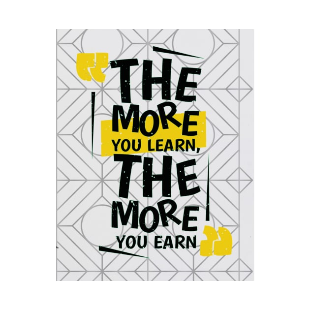 the more you learn, the more you earn by youssefguer