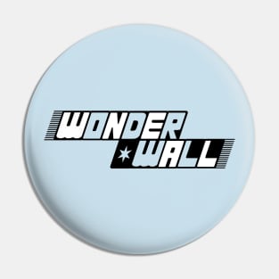 '22 WONDERWALL Pin