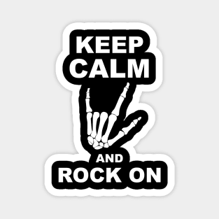 Keep Calm and Rock On Skeleton Rock Hand Magnet