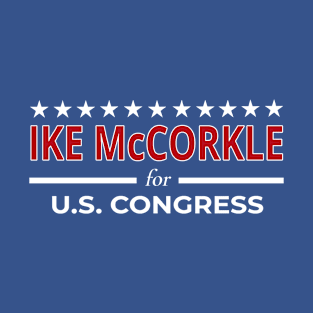 Ike McCorkle for Congress T-Shirt