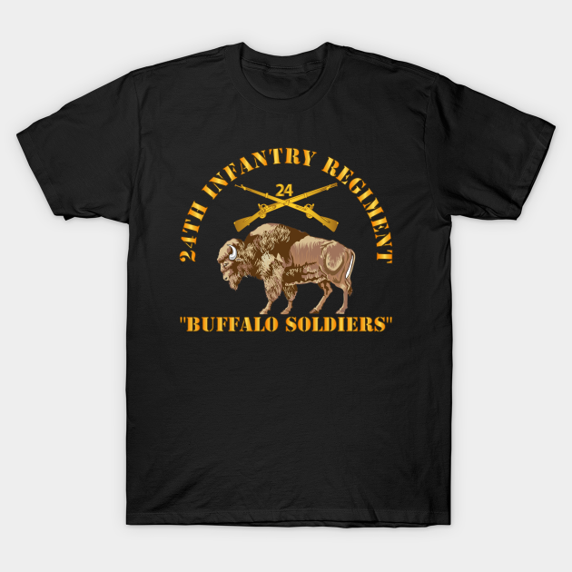 24th Infantry Regiment - Buffalo Soldiers w 24th Inf Branch Insignia - 24th Infantry Regiment Buffalo Soldie - T-Shirt