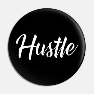 Hustle Script White Pin