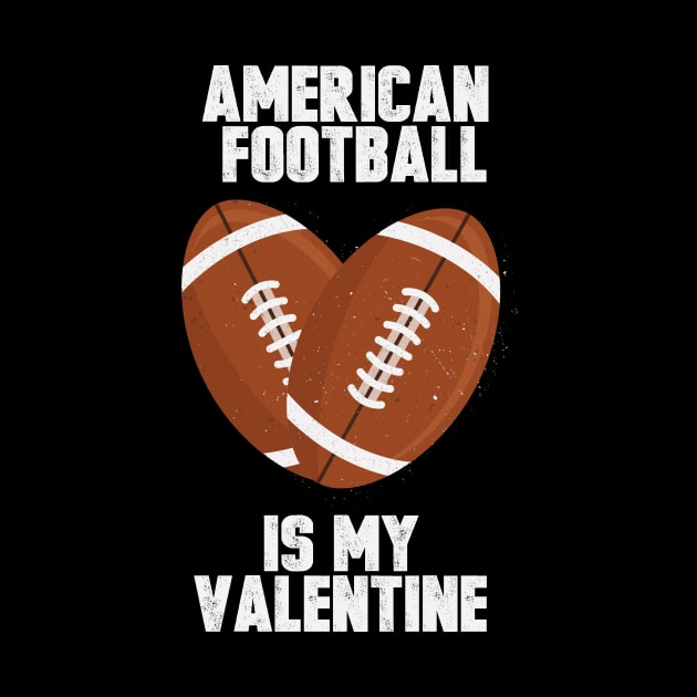 american football is my valentine by ahnoun