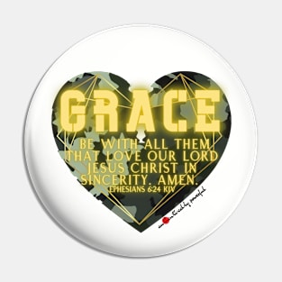 Grace Be With All Them That Love - Ephesians 6 Pin