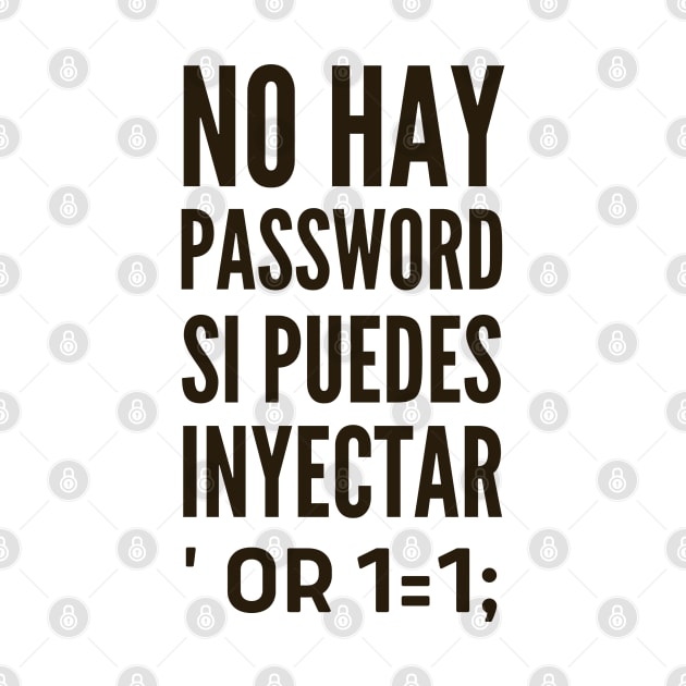 Ciberseguridad No Hay Password Si Puedes Inyectar SQL by FSEstyle