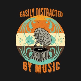 Easily Distracted By Music T-Shirt