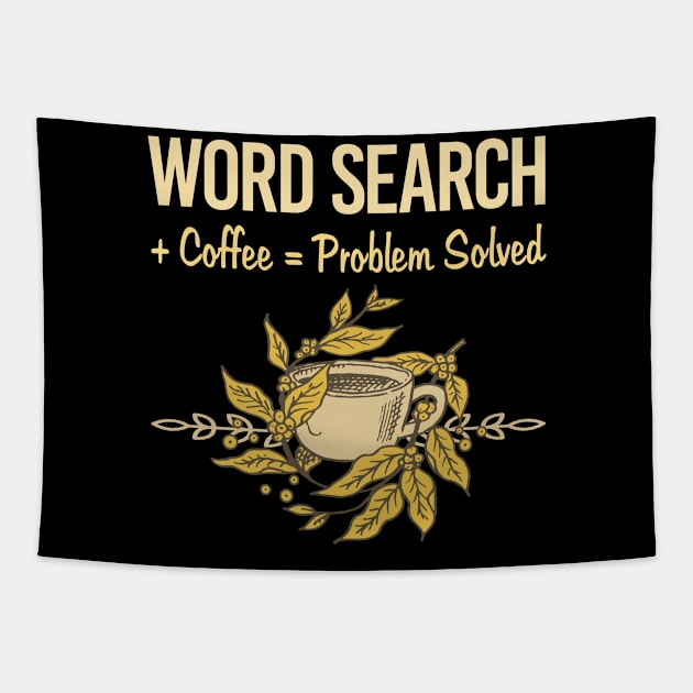 Problem Solved Coffee Word Search Tapestry by Happy Life