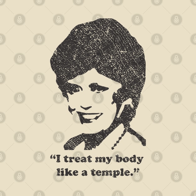 Retro I treat My Body Like A temple by Brown Pencil