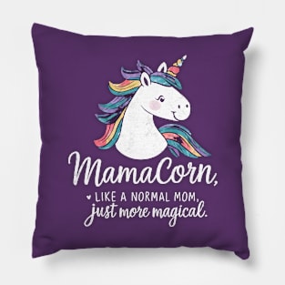 Mamacorn. unicorn mom funny mamacorn Pillow