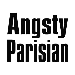 Angsy Parisian - Black T-Shirt
