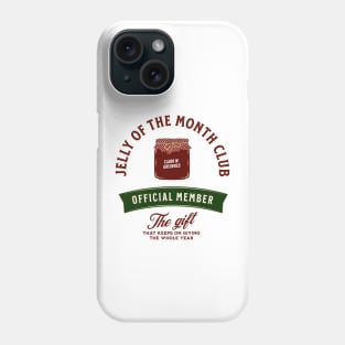 Jelly of the month club - official member Phone Case