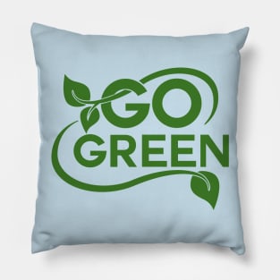 go green Pillow