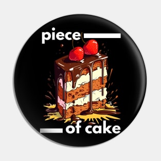 "Sweet Temptation: The Irresistible Piece of Cake" Pin