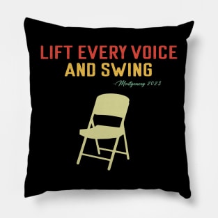 Lift Every Voice and Swing Trending Folding Chair Montgomery 2023 Pillow