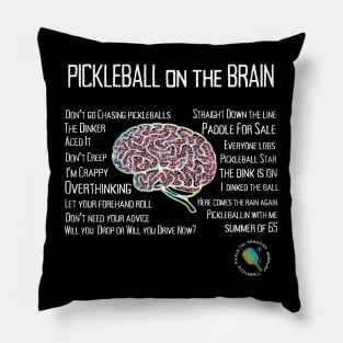 Pickleball on the Brain by PicKleTEL records Pillow