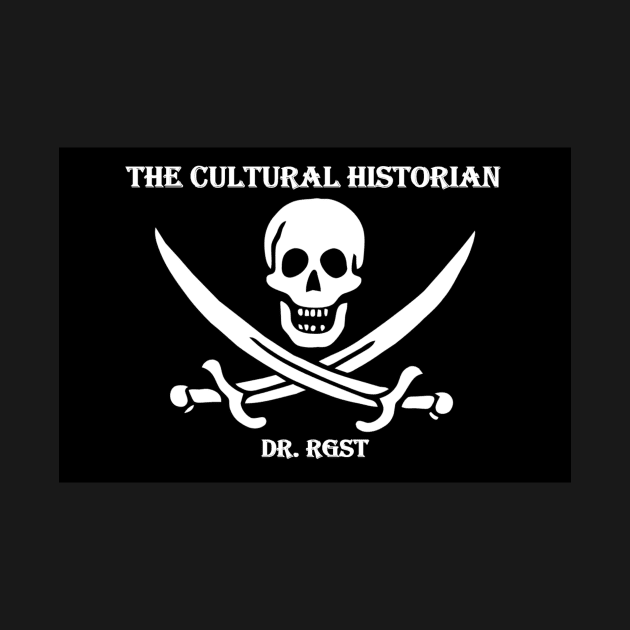 The Cultural Historian: Dr. RGST Skull & Crossbones by TheCulturalHistorian-DrRGST