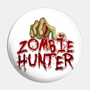 Zombie Hunter Pin