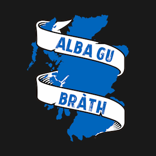 Alba gu bràth - Scotland Forever T-Shirt